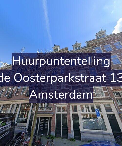 Foto gevel Huurpuntentelling voor Derde Oosterparkstraat 134-B, Amsterdam