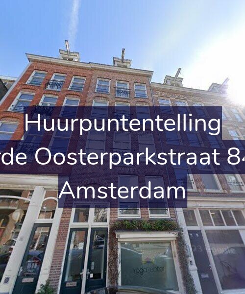 Foto gevel Huurpuntentelling voor Derde Oosterparkstraat 84-A, Amsterdam