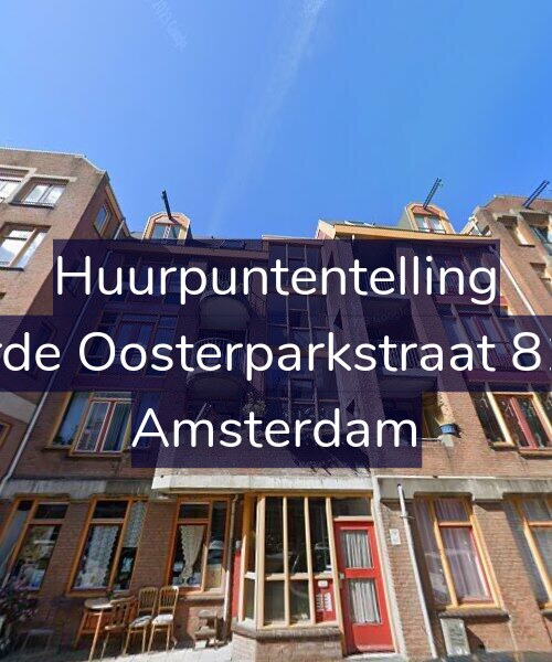 Foto gevel Huurpuntentelling voor Derde Oosterparkstraat 81-A, Amsterdam