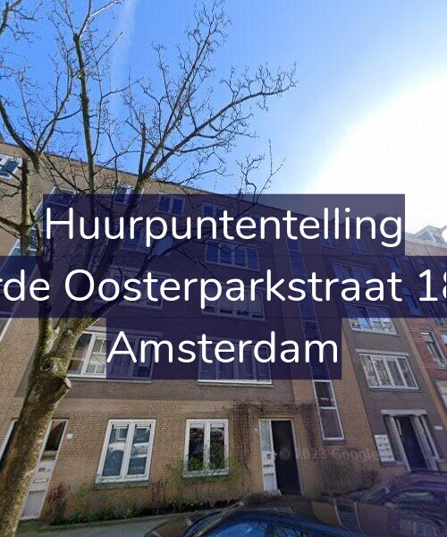 Foto gevel Huurpuntentelling voor Derde Oosterparkstraat 18-B, Amsterdam