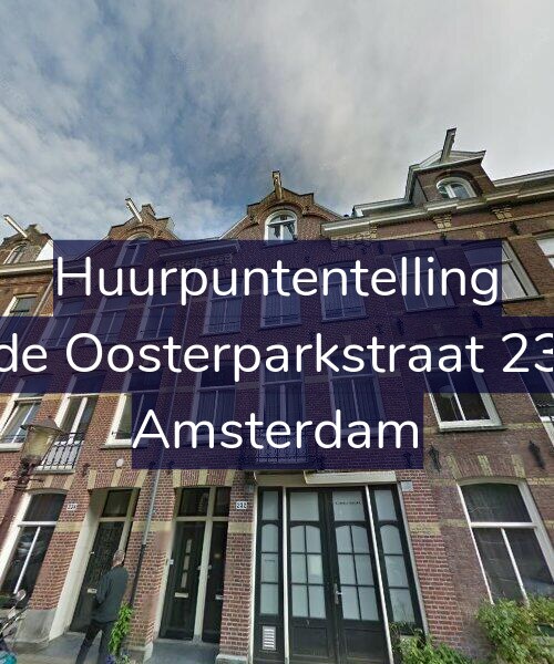 Foto gevel Huurpuntentelling voor Derde Oosterparkstraat 232-1, Amsterdam