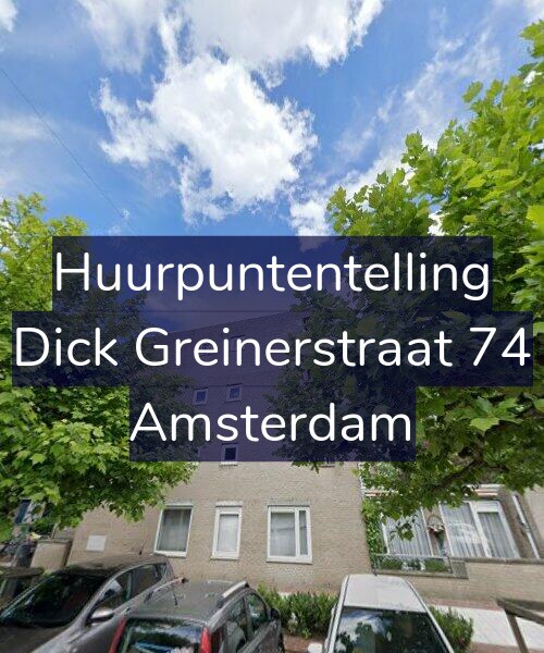 Foto gevel Huurpuntentelling voor Dick Greinerstraat 74, Amsterdam