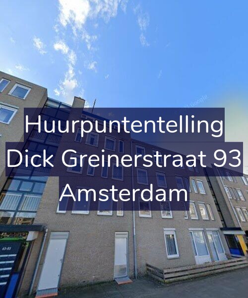 Foto gevel Huurpuntentelling voor Dick Greinerstraat 93, Amsterdam