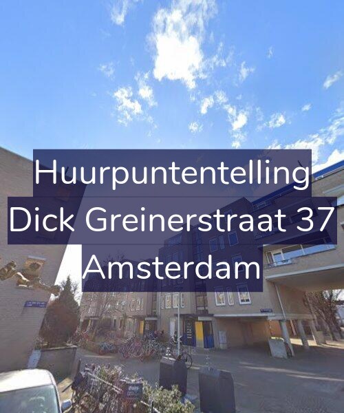 Foto gevel Huurpuntentelling voor Dick Greinerstraat 37, Amsterdam