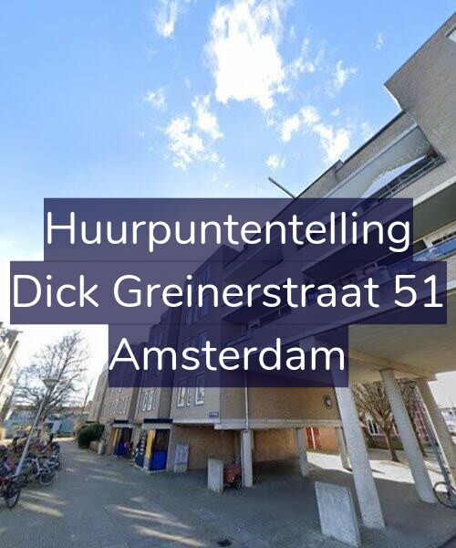 Foto gevel Huurpuntentelling voor Dick Greinerstraat 51, Amsterdam