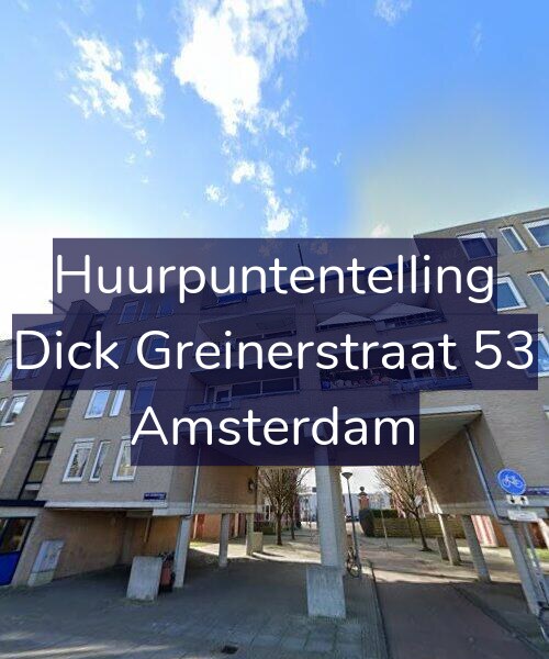 Foto gevel Huurpuntentelling voor Dick Greinerstraat 53, Amsterdam