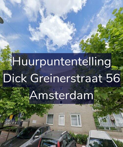 Foto gevel Huurpuntentelling voor Dick Greinerstraat 56, Amsterdam