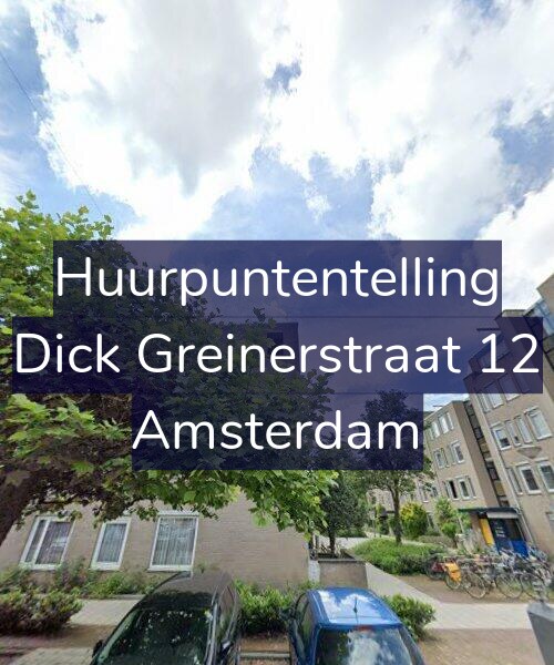 Foto gevel Huurpuntentelling voor Dick Greinerstraat 12, Amsterdam