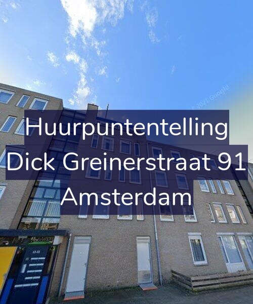 Foto gevel Huurpuntentelling voor Dick Greinerstraat 91, Amsterdam