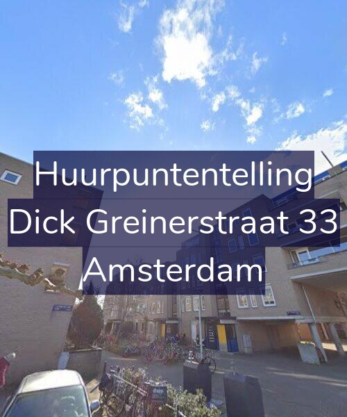 Foto gevel Huurpuntentelling voor Dick Greinerstraat 33, Amsterdam