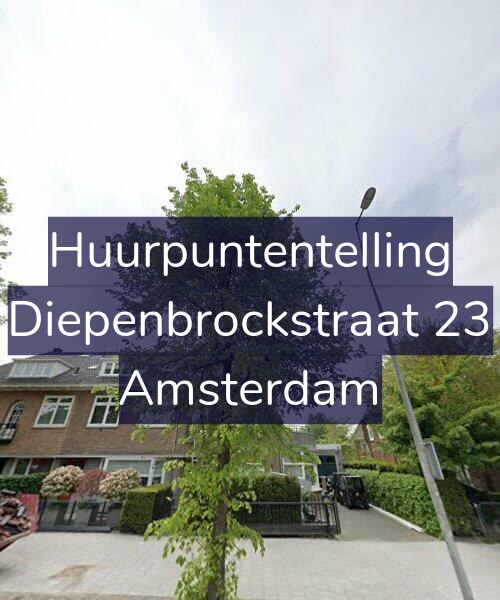 Foto gevel Huurpuntentelling voor Diepenbrockstraat 23, Amsterdam