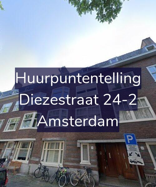 Foto gevel Huurpuntentelling voor Diezestraat 24-2, Amsterdam
