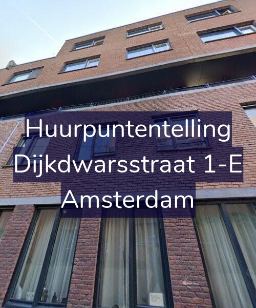 Foto gevel Huurpuntentelling voor Dijkdwarsstraat 1-E, Amsterdam