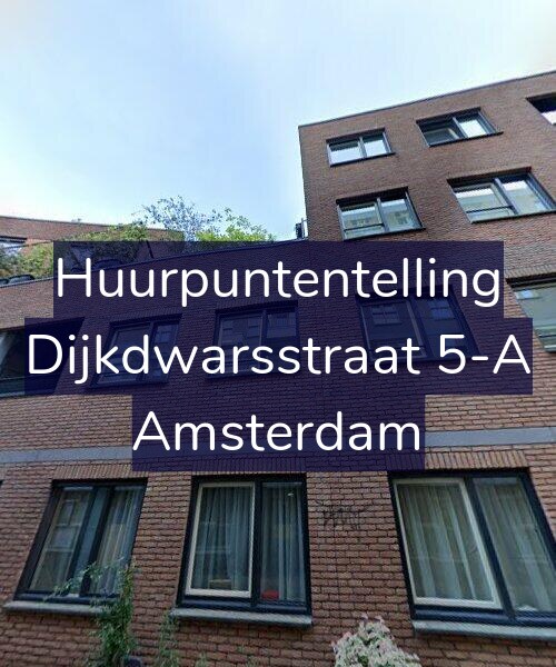 Foto gevel Huurpuntentelling voor Dijkdwarsstraat 5-A, Amsterdam