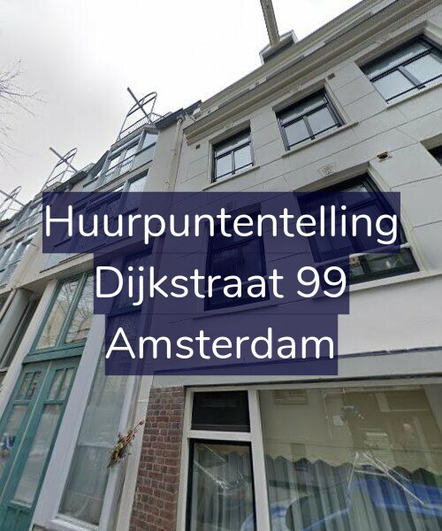 Foto gevel Huurpuntentelling voor Dijkstraat 99, Amsterdam