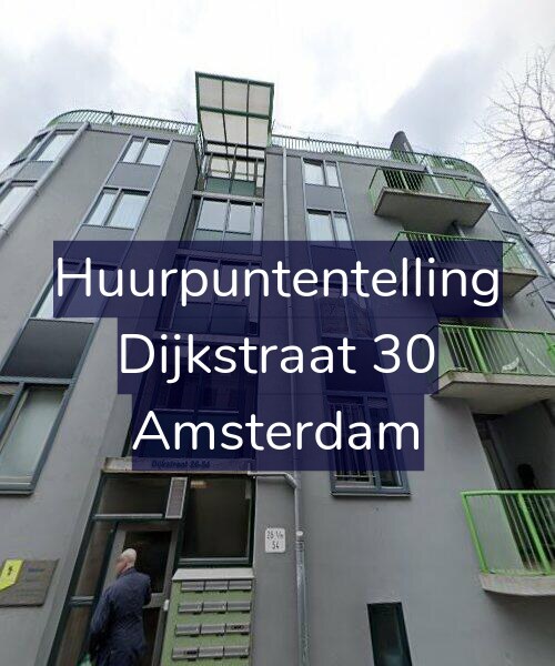 Foto gevel Huurpuntentelling voor Dijkstraat 30, Amsterdam
