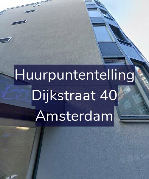 Foto gevel Huurpuntentelling voor Dijkstraat 40, Amsterdam