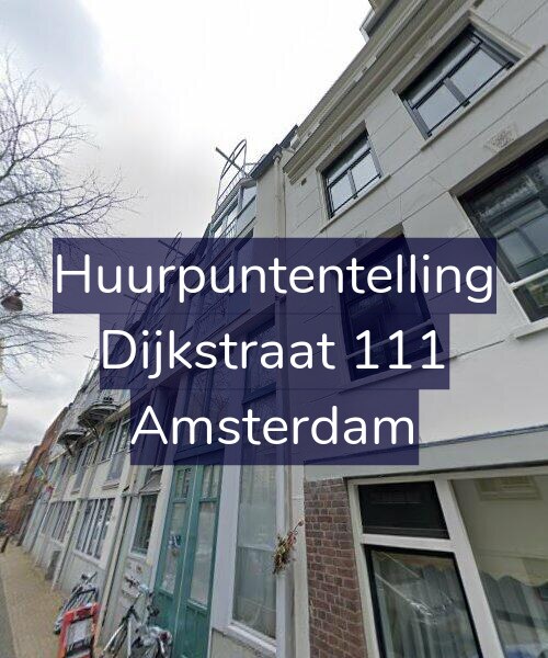 Foto gevel Huurpuntentelling voor Dijkstraat 111, Amsterdam