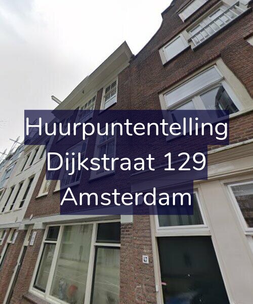 Foto gevel Huurpuntentelling voor Dijkstraat 129, Amsterdam