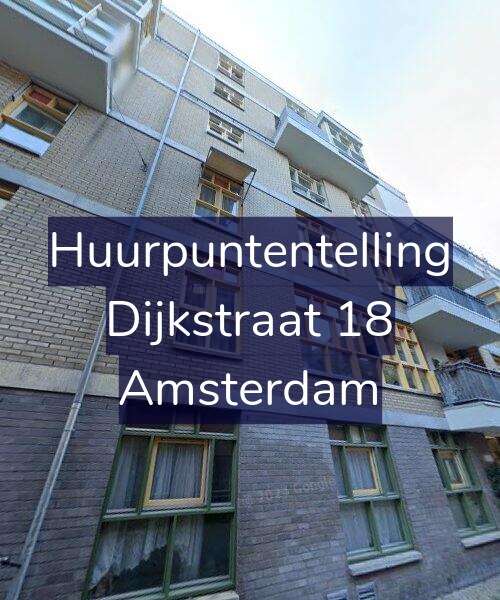 Foto gevel Huurpuntentelling voor Dijkstraat 18, Amsterdam