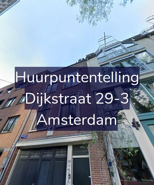 Foto gevel Huurpuntentelling voor Dijkstraat 29-3, Amsterdam