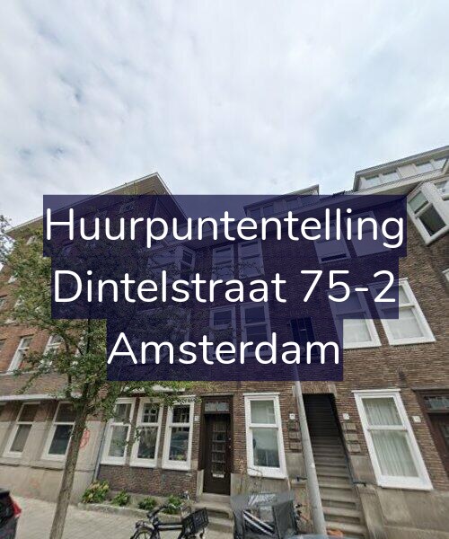 Foto gevel Huurpuntentelling voor Dintelstraat 75-2, Amsterdam