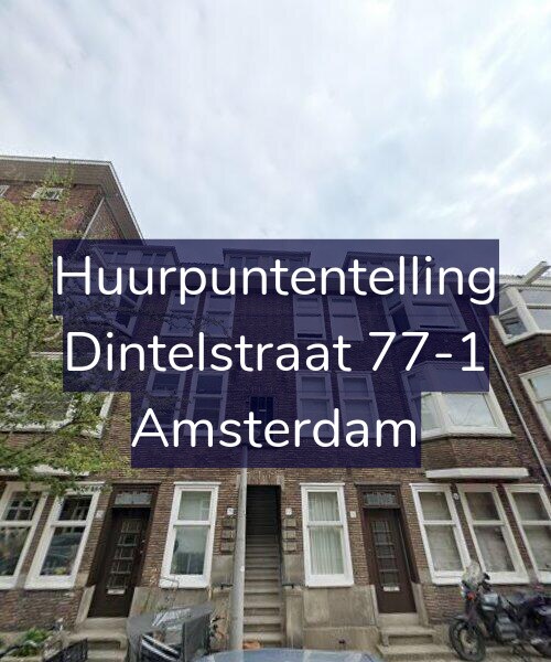 Foto gevel Huurpuntentelling voor Dintelstraat 77-1, Amsterdam