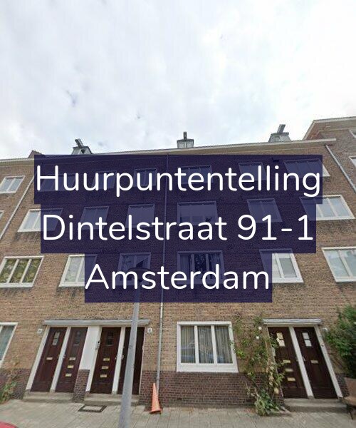 Foto gevel Huurpuntentelling voor Dintelstraat 91-1, Amsterdam