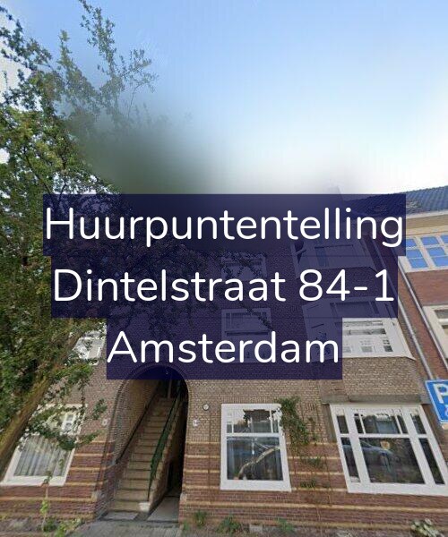 Foto gevel Huurpuntentelling voor Dintelstraat 84-1, Amsterdam