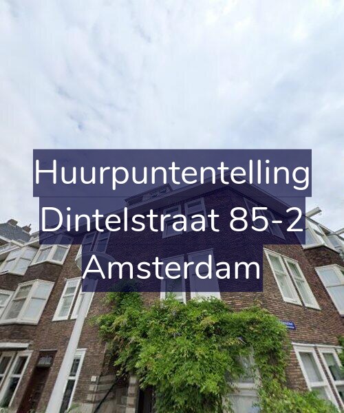 Foto gevel Huurpuntentelling voor Dintelstraat 85-2, Amsterdam