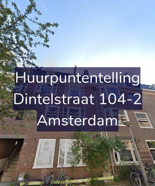 Foto gevel Huurpuntentelling voor Dintelstraat 104-2, Amsterdam