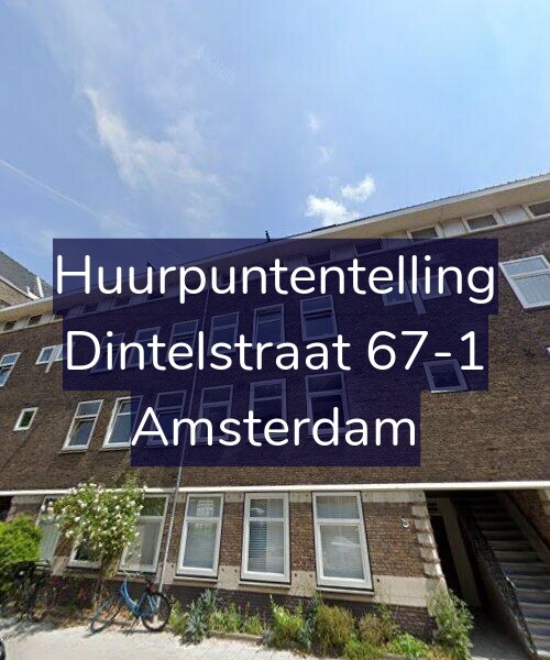 Foto gevel Huurpuntentelling voor Dintelstraat 67-1, Amsterdam