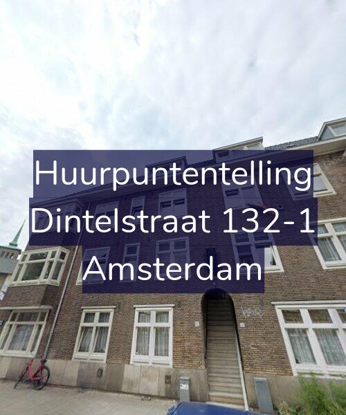 Foto gevel Huurpuntentelling voor Dintelstraat 132-1, Amsterdam