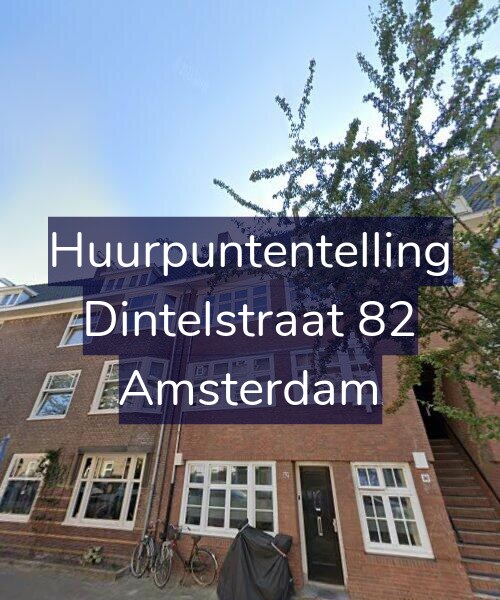 Foto gevel Huurpuntentelling voor Dintelstraat 82, Amsterdam