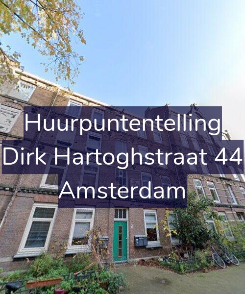 Foto gevel Huurpuntentelling voor Dirk Hartoghstraat 44, Amsterdam