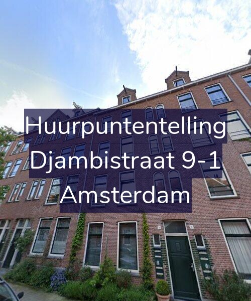 Foto gevel Huurpuntentelling voor Djambistraat 9-1, Amsterdam