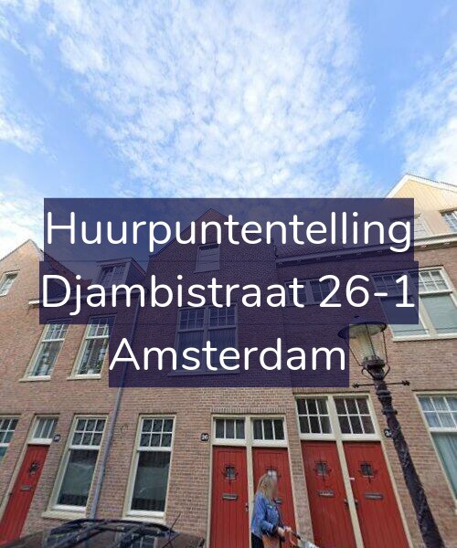 Foto gevel Huurpuntentelling voor Djambistraat 26-1, Amsterdam