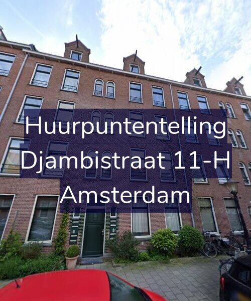 Foto gevel Huurpuntentelling voor Djambistraat 11-H, Amsterdam