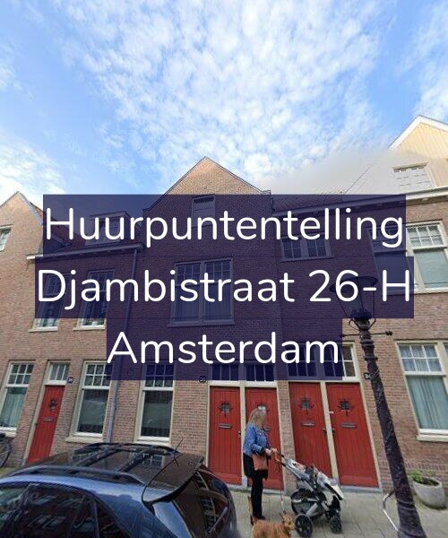Foto gevel Huurpuntentelling voor Djambistraat 26-H, Amsterdam