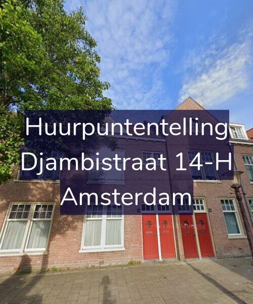 Foto gevel Huurpuntentelling voor Djambistraat 14-H, Amsterdam