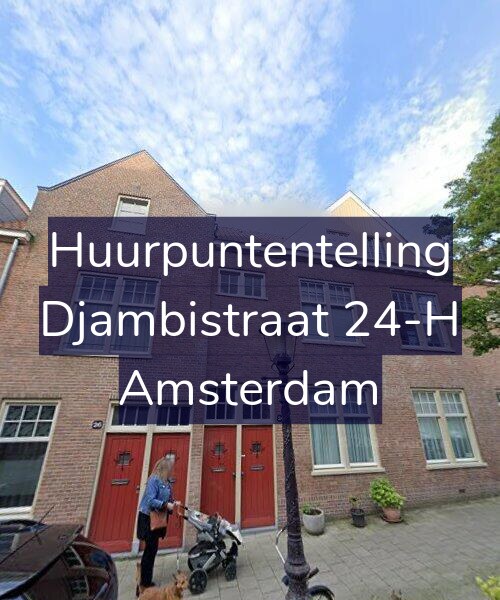 Foto gevel Huurpuntentelling voor Djambistraat 24-H, Amsterdam