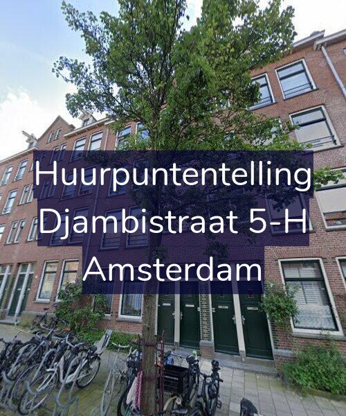 Foto gevel Huurpuntentelling voor Djambistraat 5-H, Amsterdam