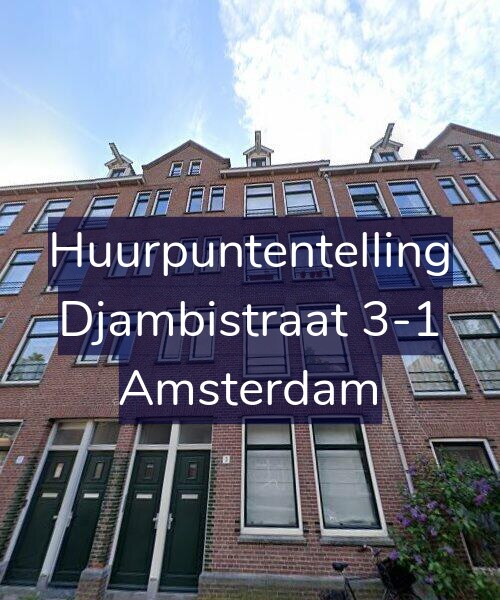 Foto gevel Huurpuntentelling voor Djambistraat 3-1, Amsterdam