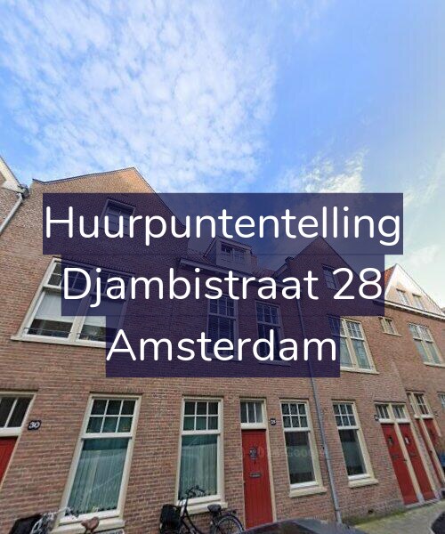 Foto gevel Huurpuntentelling voor Djambistraat 28, Amsterdam