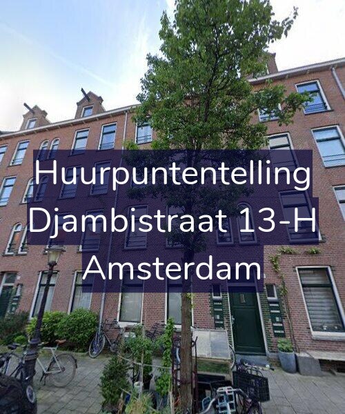 Foto gevel Huurpuntentelling voor Djambistraat 13-H, Amsterdam