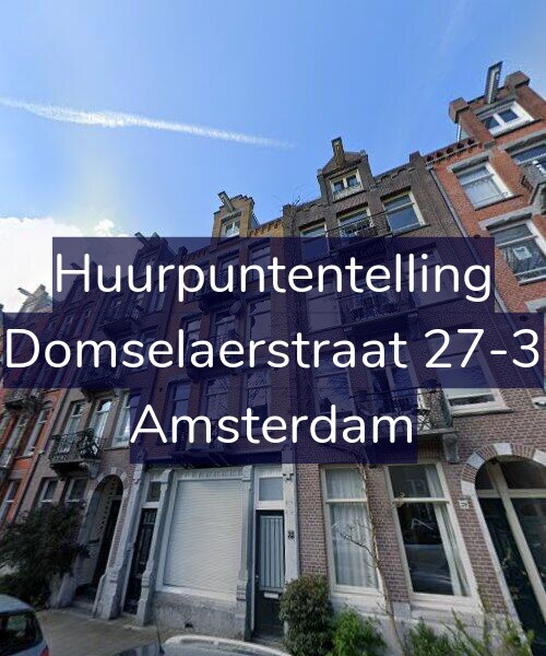 Foto gevel Huurpuntentelling voor Domselaerstraat 27-3, Amsterdam