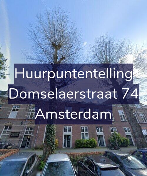 Foto gevel Huurpuntentelling voor Domselaerstraat 74, Amsterdam