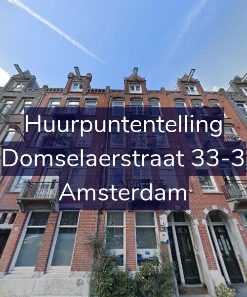 Foto gevel Huurpuntentelling voor Domselaerstraat 33-3, Amsterdam
