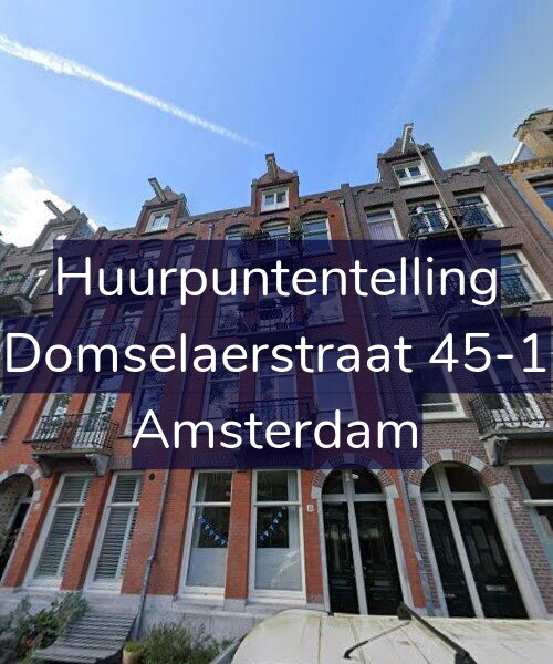 Foto gevel Huurpuntentelling voor Domselaerstraat 45-1, Amsterdam