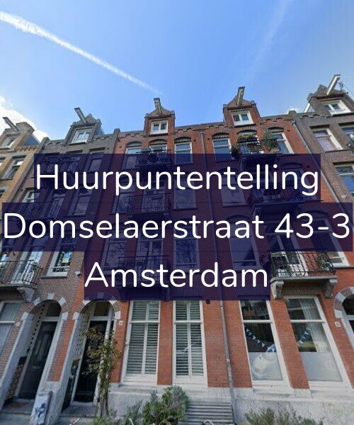 Foto gevel Huurpuntentelling voor Domselaerstraat 43-3, Amsterdam